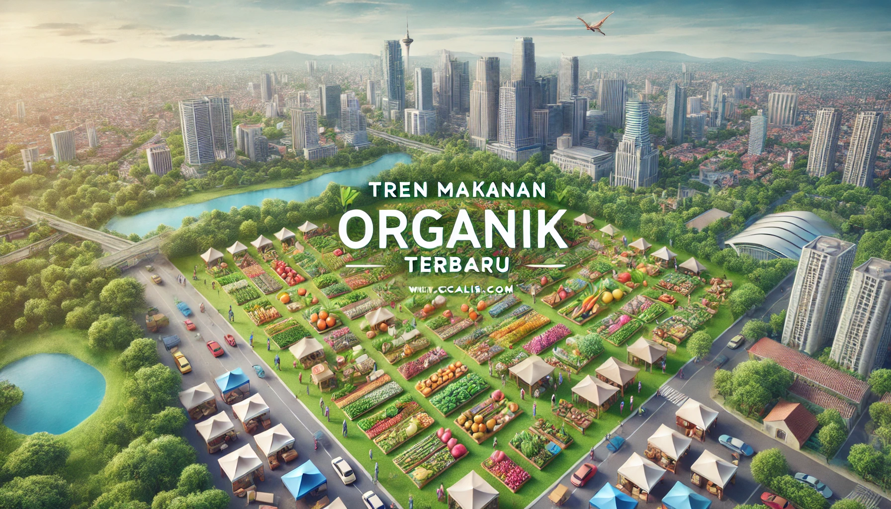 Tren Makanan Organik Terbaru